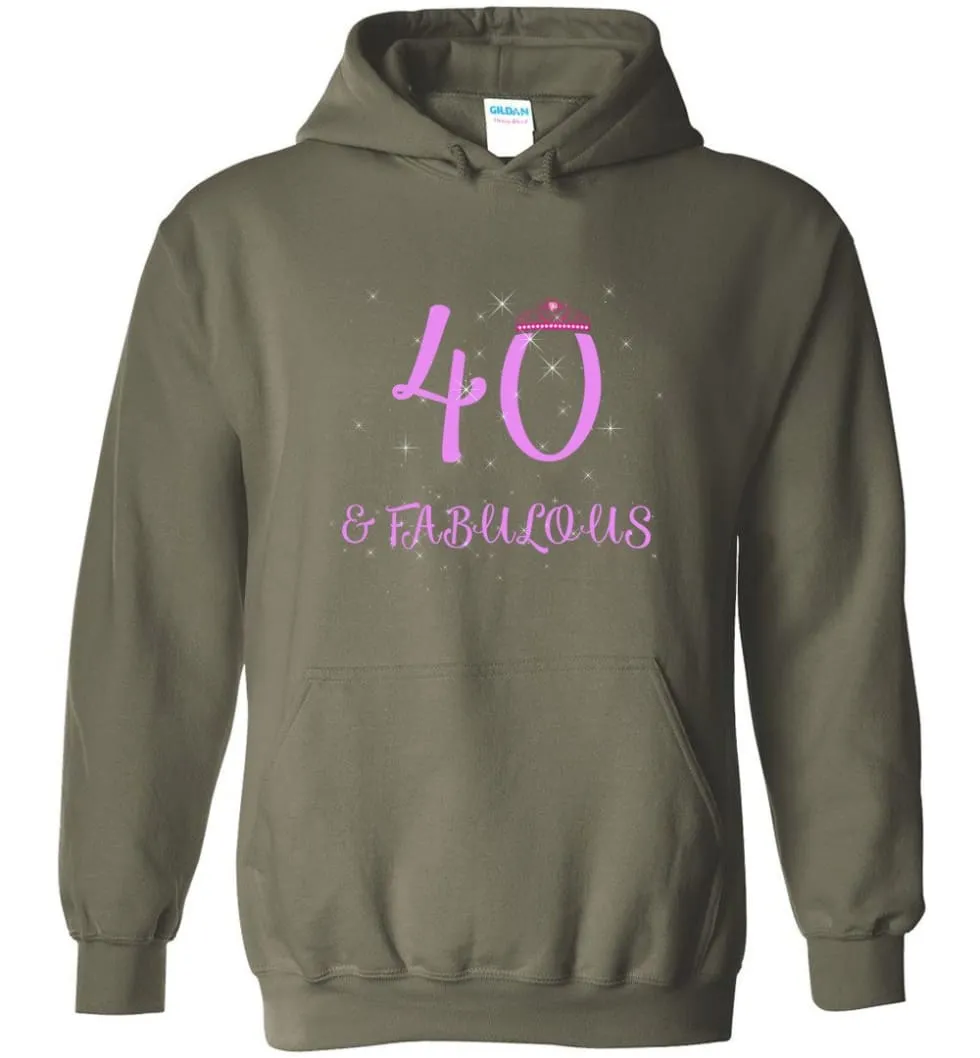 40th Birthday Gift 40 And Still Sexy and Fabulous Hoodie