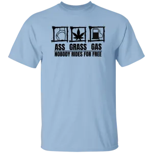 Ass Grass Gas T-Shirt