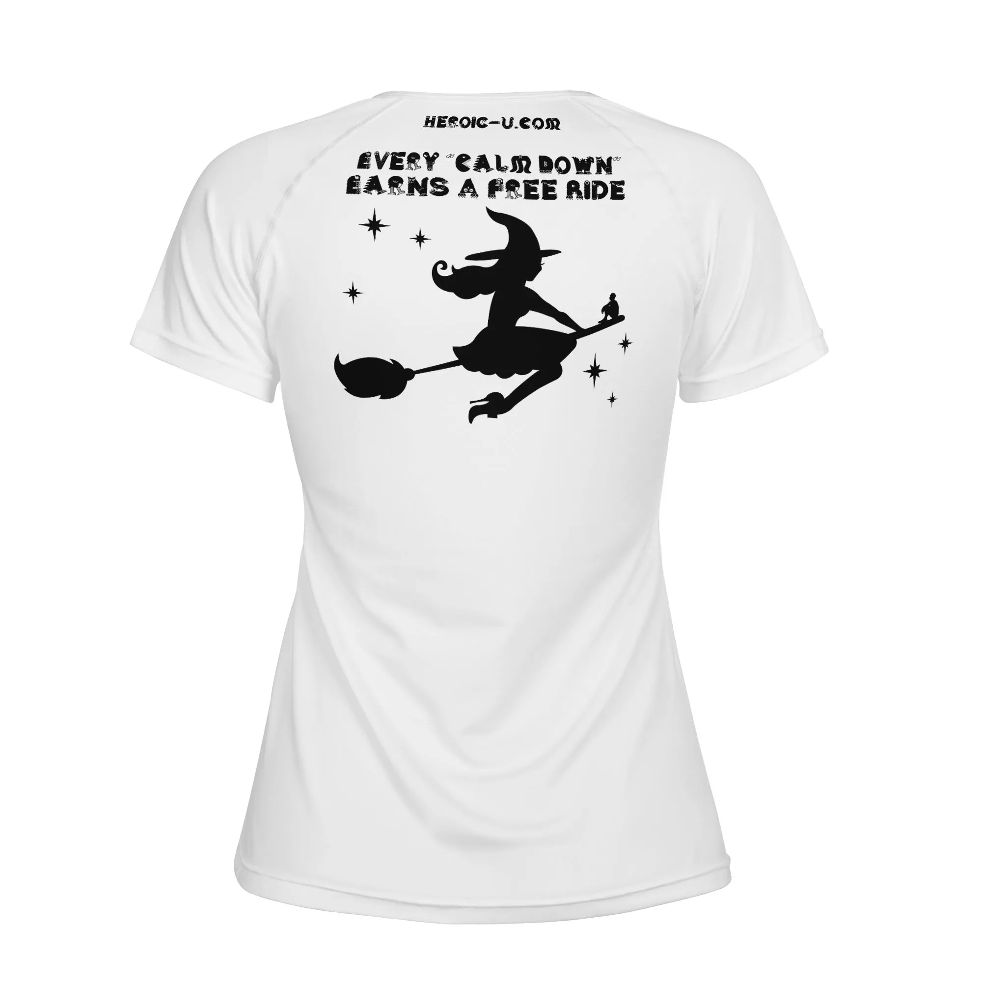 CALM DOWN Earns A Ride On The Broom Womens T Shirt for Halloween