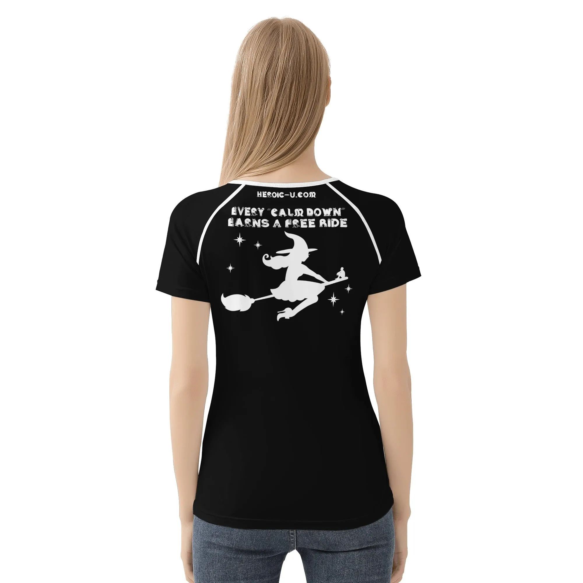 CALM DOWN Earns A Ride On The Broom Womens T Shirt for Halloween