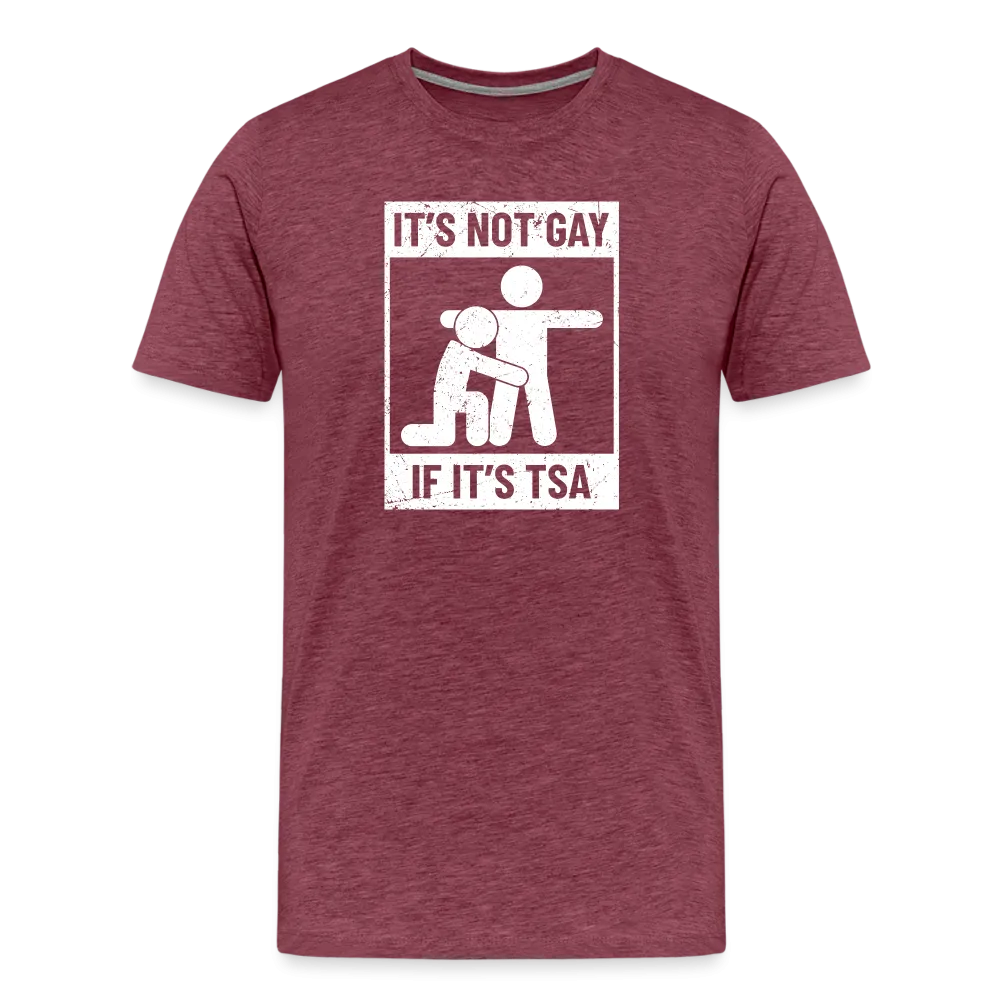 Men's 'Airport Chuckle' Premium Tee - It's Not Gay, If It's TSA