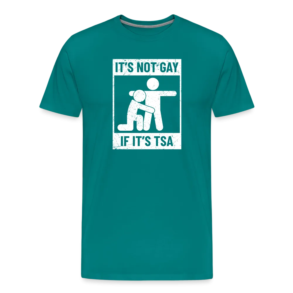 Men's 'Airport Chuckle' Premium Tee - It's Not Gay, If It's TSA